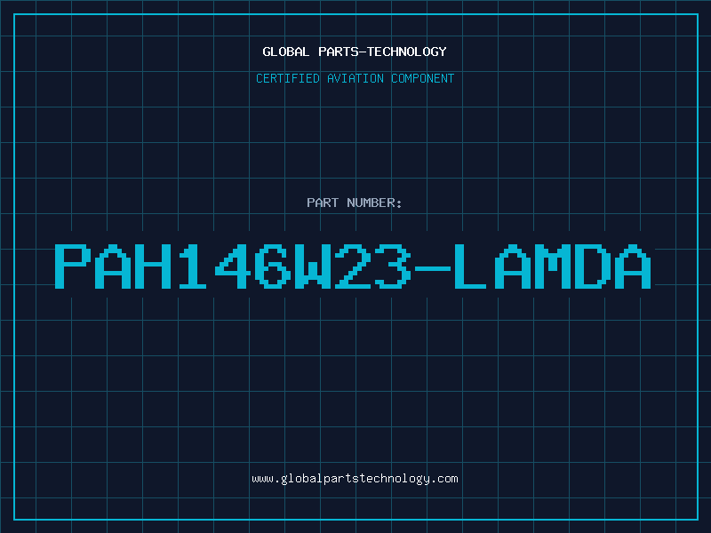Aviation Part PAH146W23-LAMDA