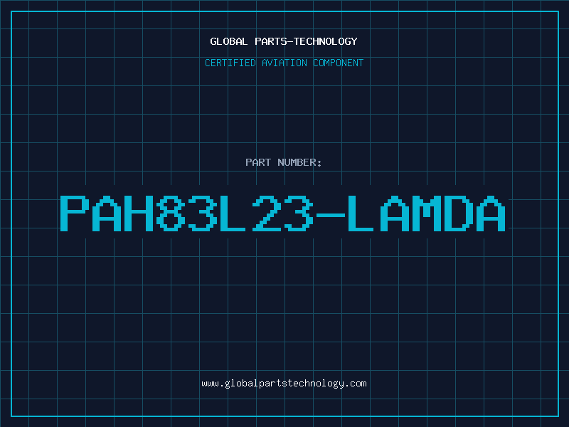 Aviation Part PAH83L23-LAMDA