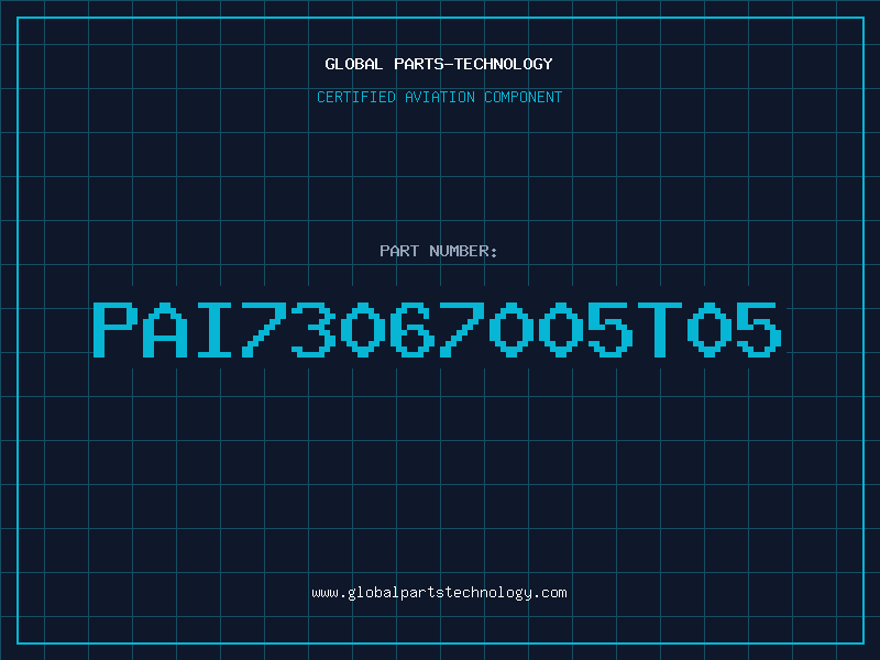 Aviation Part PAI73067005T05