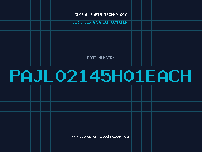 Aviation Part PAJL02145H01EACH