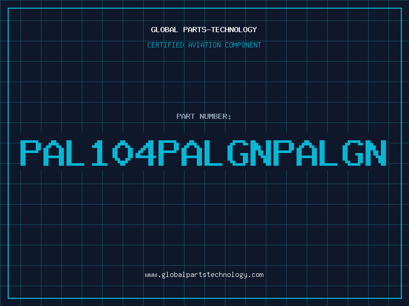 Aviation Part PAL104PALGNPALGN