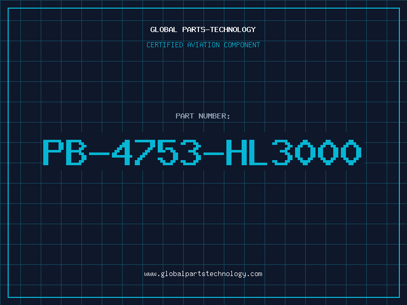Aviation Part PB-4753-HL3000