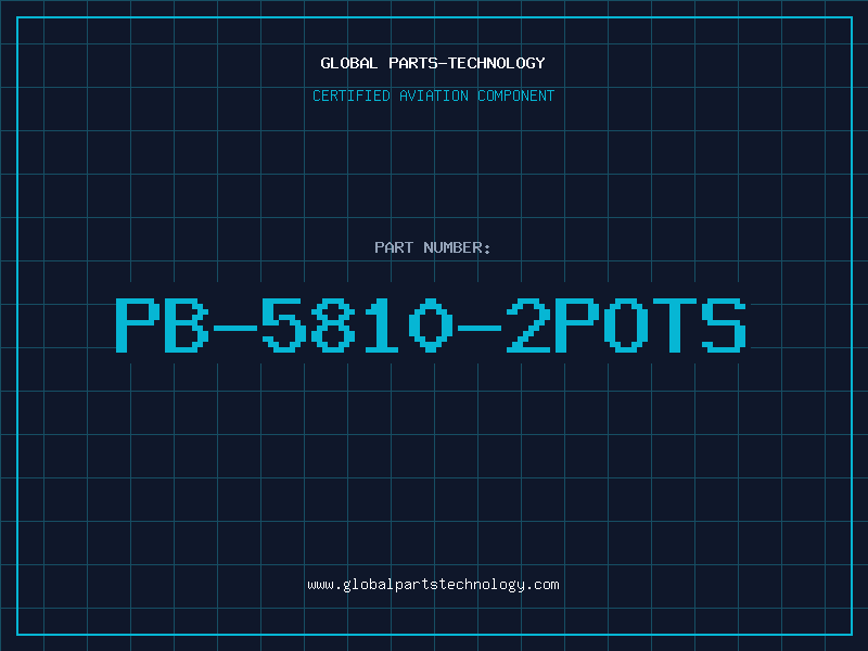 Aviation Part PB-5810-2POTS