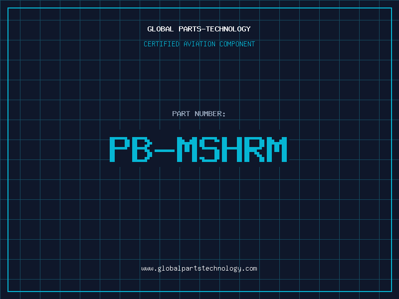 Aviation Part PB-MSHRM