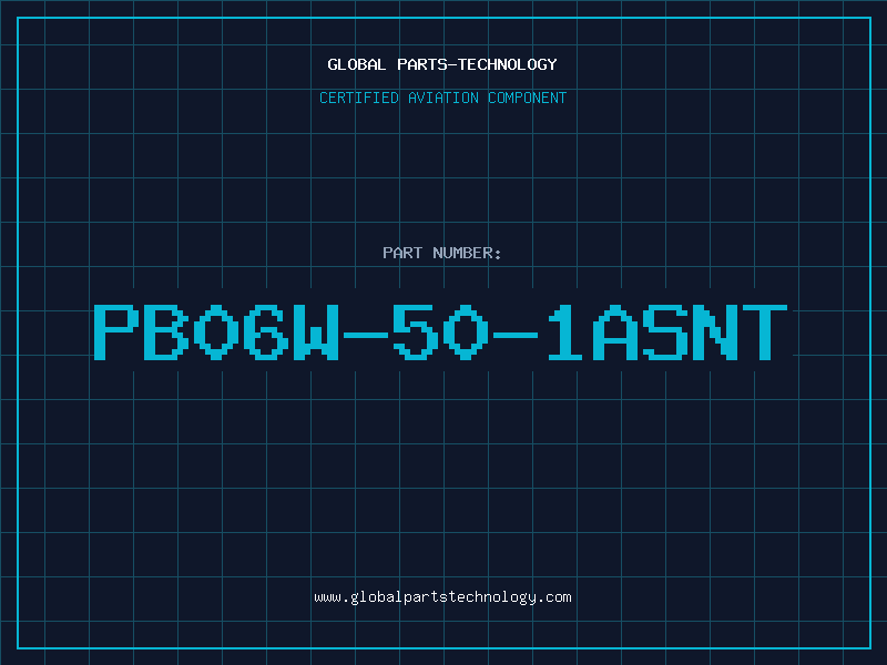 Aviation Part PB06W-50-1ASNT