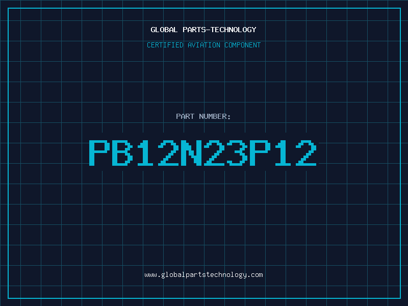 Aviation Part PB12N23P12