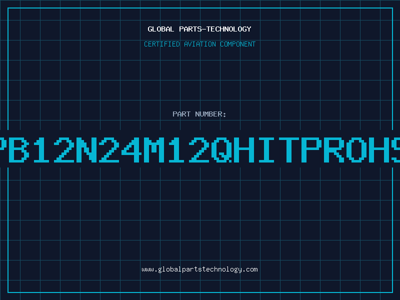 Aviation Part PB12N24M12QHITPROHS