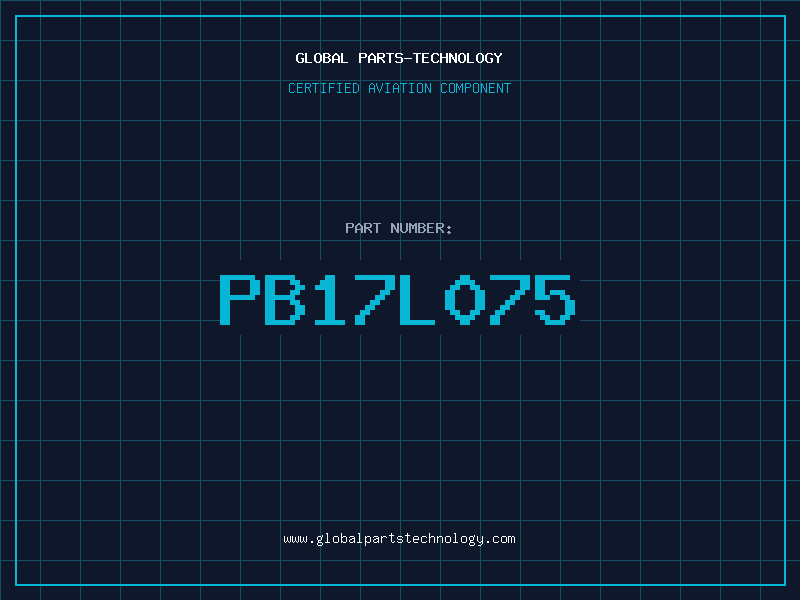 Aviation Part PB17L075