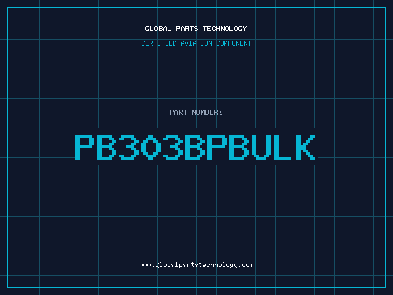 Aviation Part PB303BPBULK
