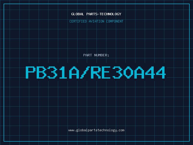 Aviation Part PB31A/RE30A44
