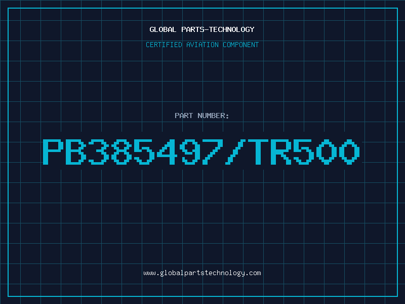Aviation Part PB385497/TR500