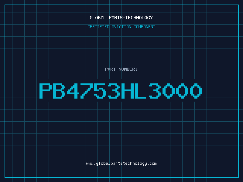 Aviation Part PB4753HL3000