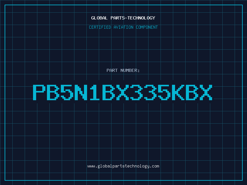 Aviation Part PB5N1BX335KBX