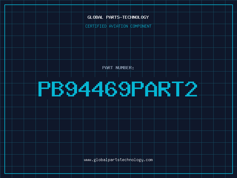 Aviation Part PB94469PART2