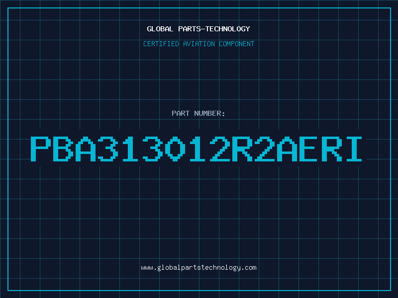 Aviation Part PBA313012R2AERI