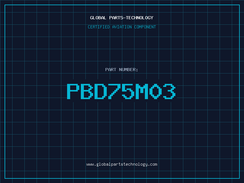 Aviation Part PBD75M03