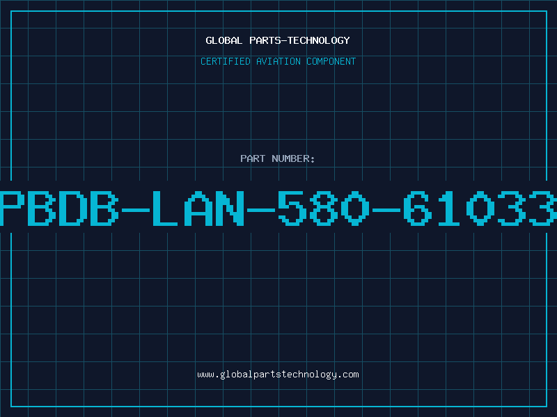 Aviation Part PBDB-LAN-580-61033