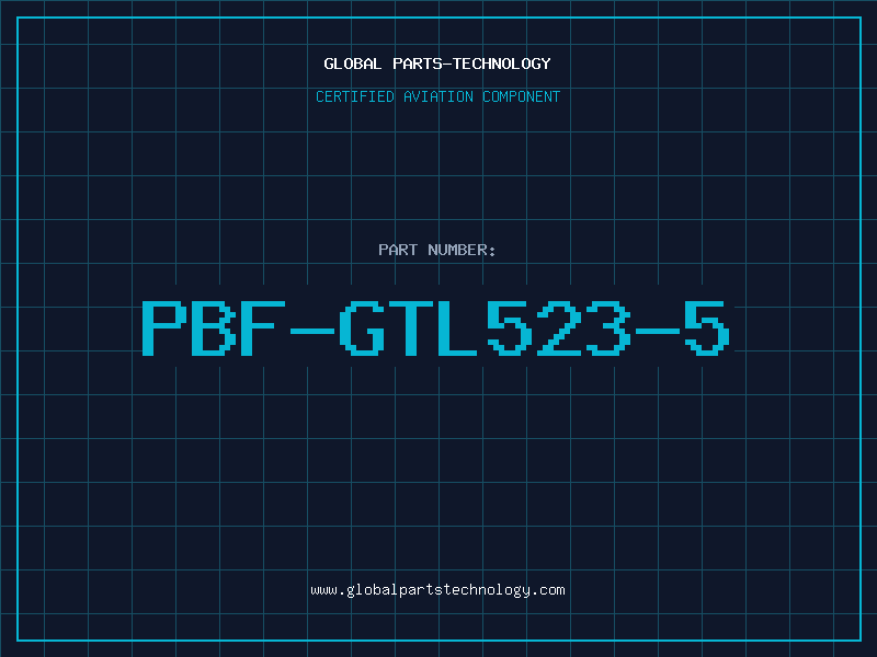 Aviation Part PBF-GTL523-5