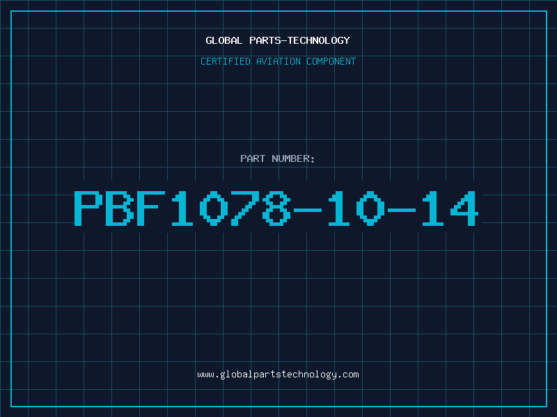 Aviation Part PBF1078-10-14