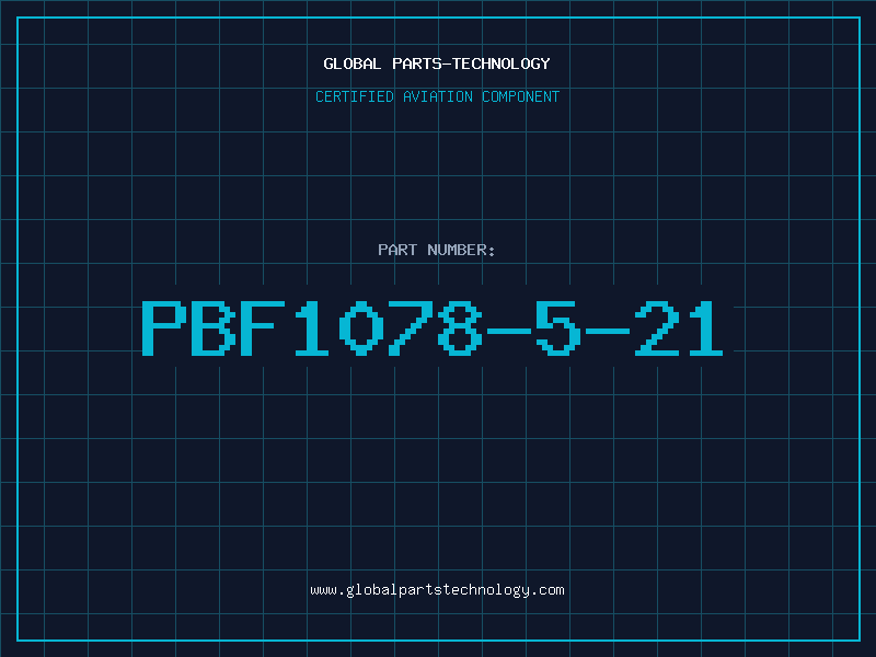 Aviation Part PBF1078-5-21