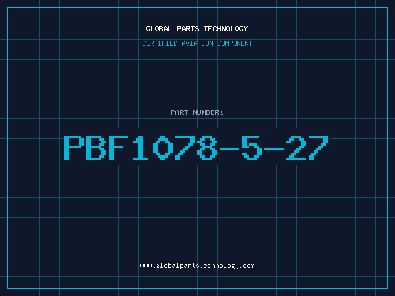 Aviation Part PBF1078-5-27