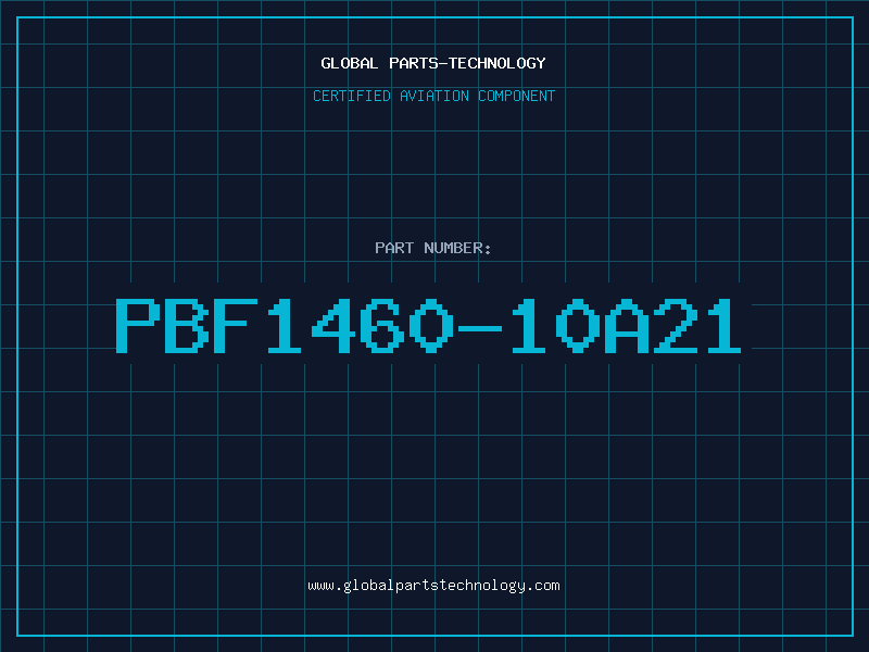 Aviation Part PBF1460-10A21