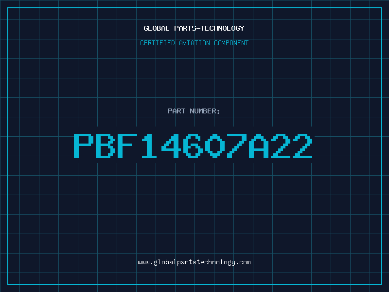 Aviation Part PBF14607A22