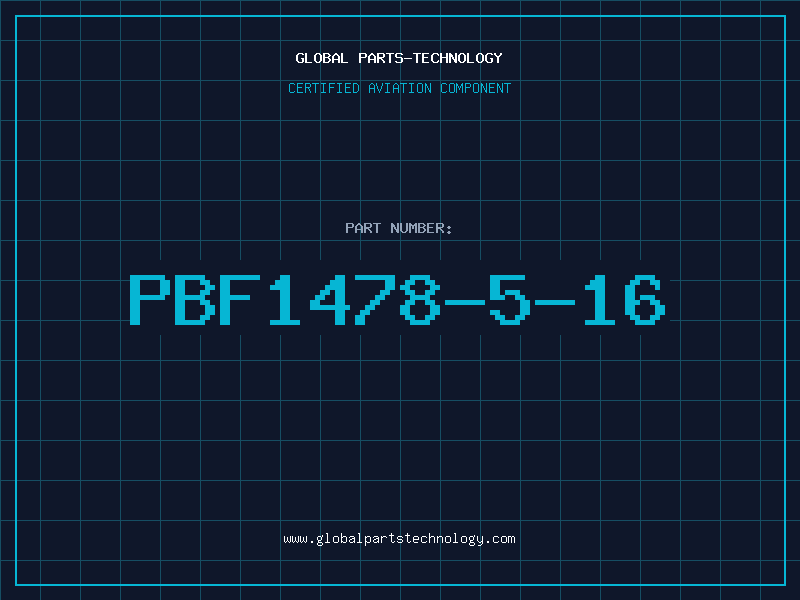 Aviation Part PBF1478-5-16
