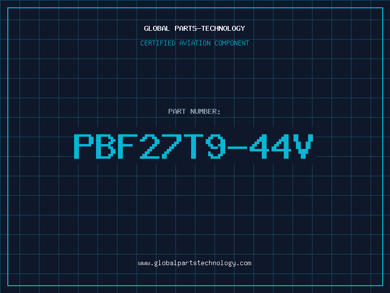 Aviation Part PBF27T9-44V