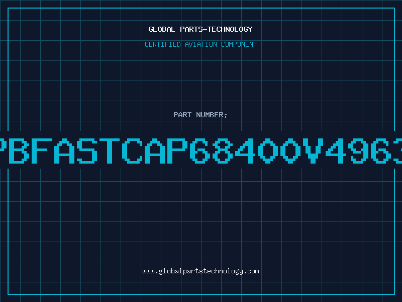 Aviation Part PBFASTCAP68400V4963