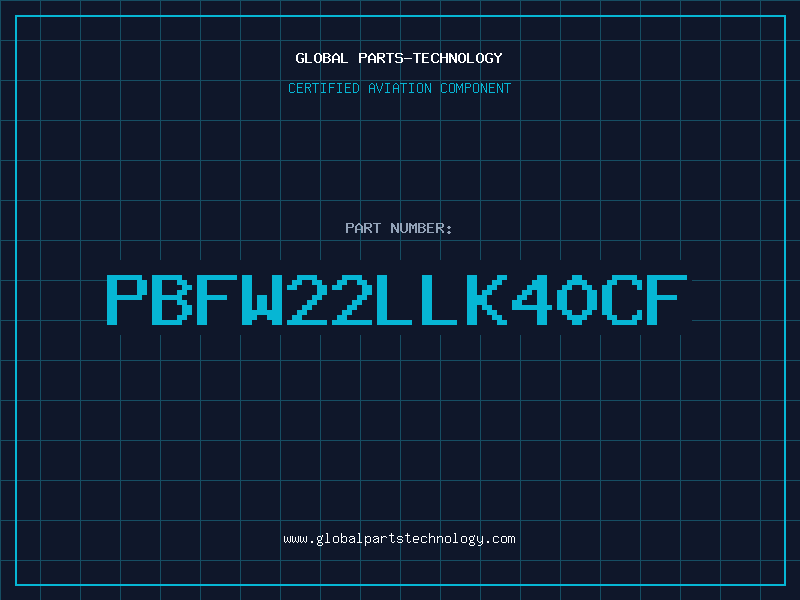 Aviation Part PBFW22LLK40CF