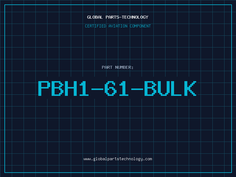Aviation Part PBH1-61-BULK