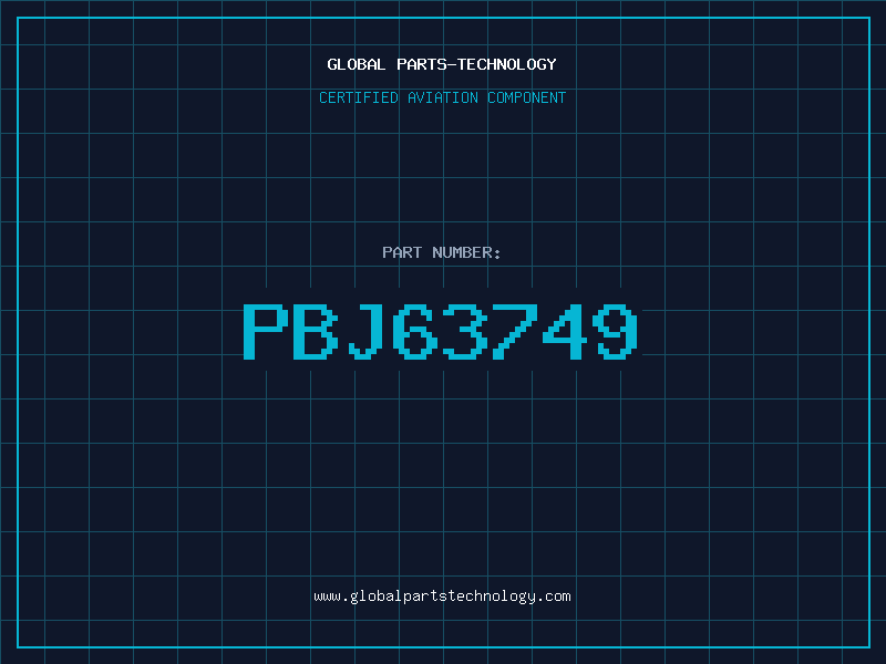 Aviation Part PBJ63749