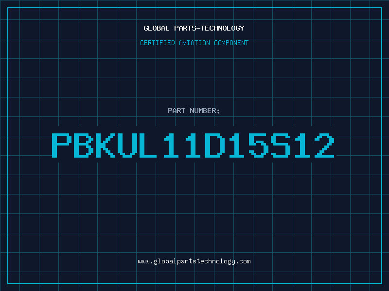 Aviation Part PBKUL11D15S12