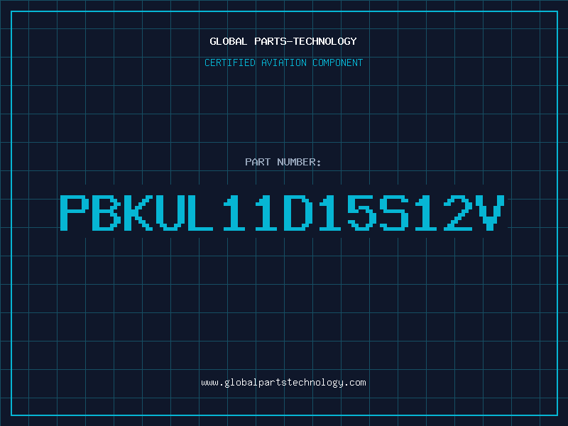 Aviation Part PBKUL11D15S12V