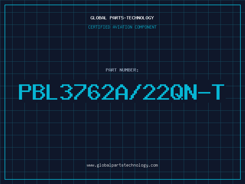 Aviation Part PBL3762A/22QN-T