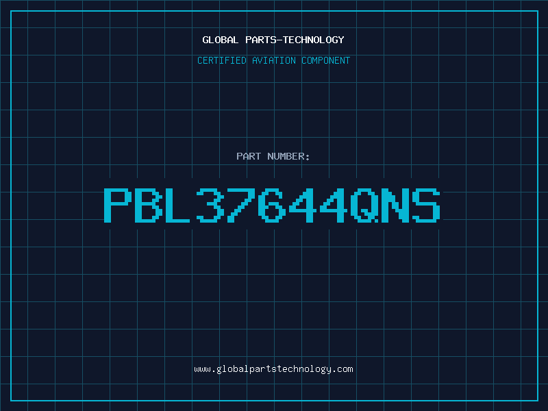 Aviation Part PBL37644QNS