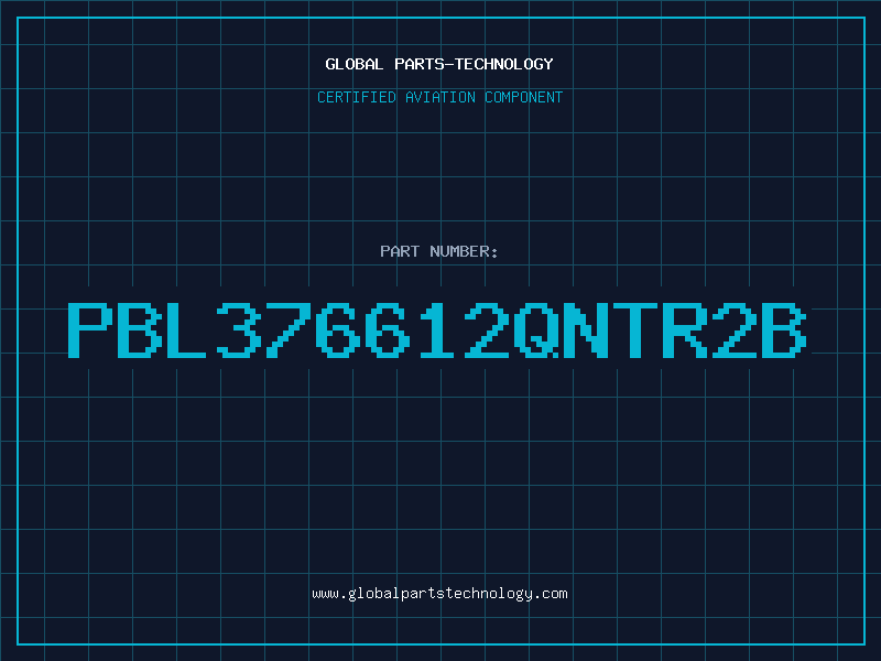 Aviation Part PBL376612QNTR2B