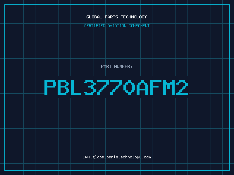 Aviation Part PBL3770AFM2