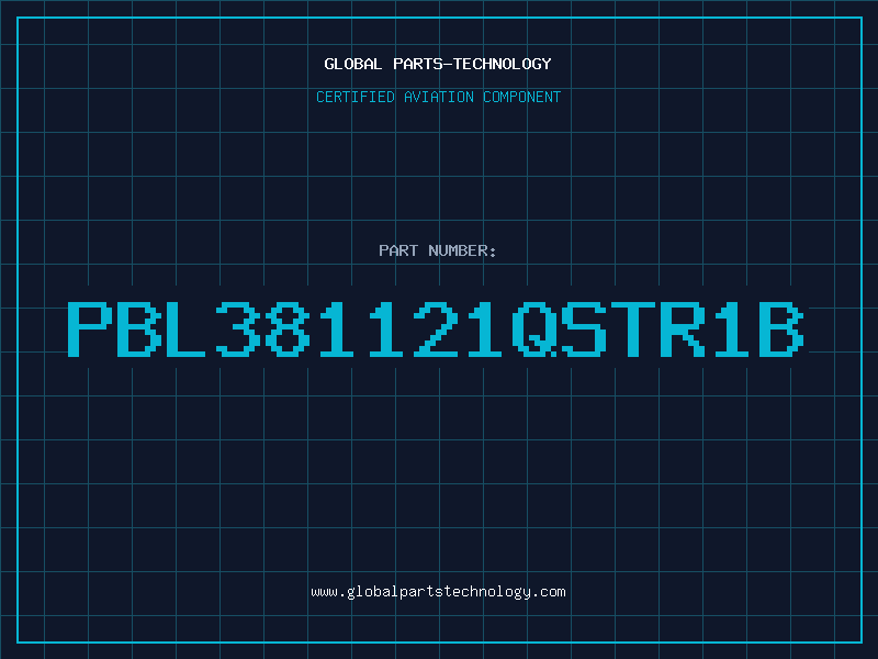 Aviation Part PBL381121QSTR1B