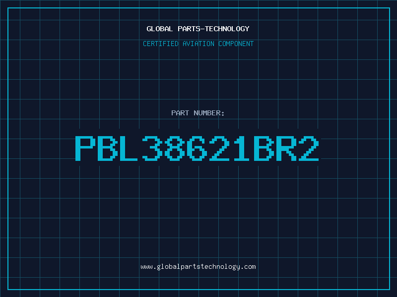 Aviation Part PBL38621BR2