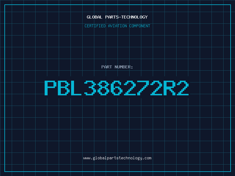 Aviation Part PBL386272R2