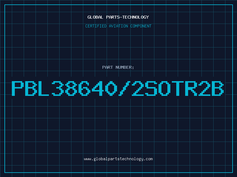 Aviation Part PBL38640/2SOTR2B