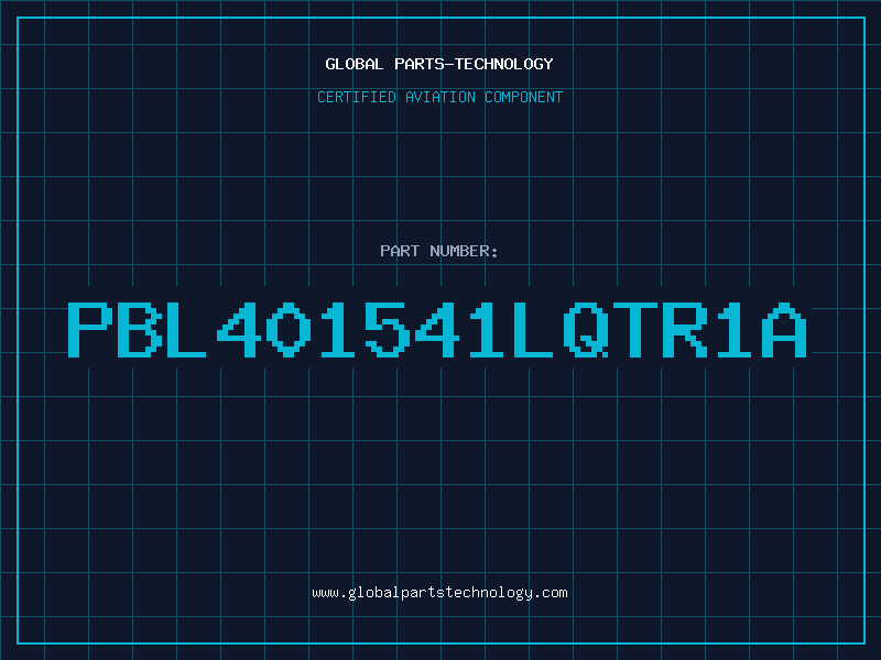 Aviation Part PBL401541LQTR1A