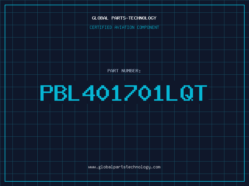 Aviation Part PBL401701LQT