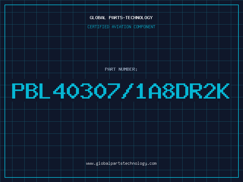 Aviation Part PBL40307/1A8DR2K