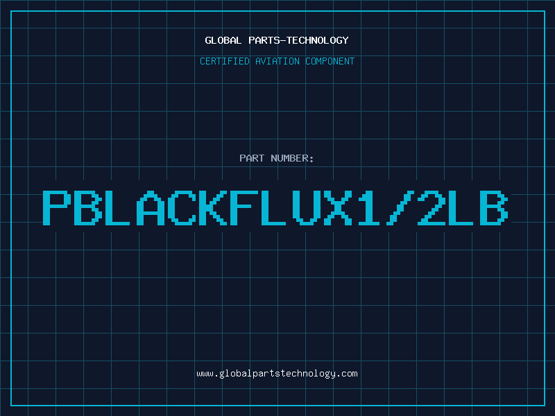 Aviation Part PBLACKFLUX1/2LB