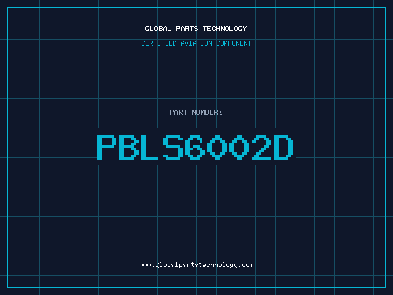 Aviation Part PBLS6002D