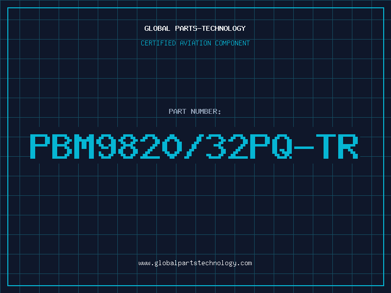 Aviation Part PBM9820/32PQ-TR