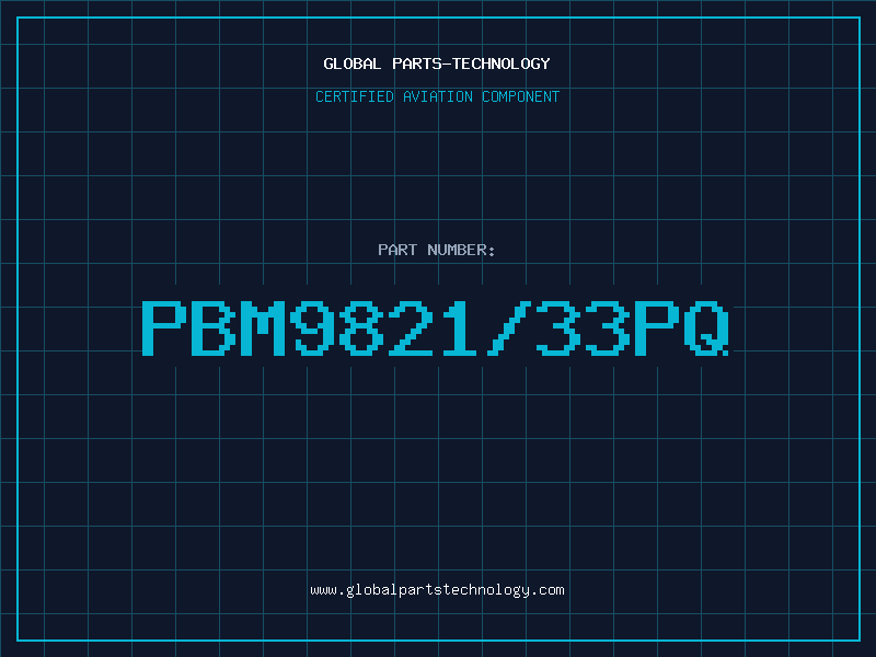 Aviation Part PBM9821/33PQ